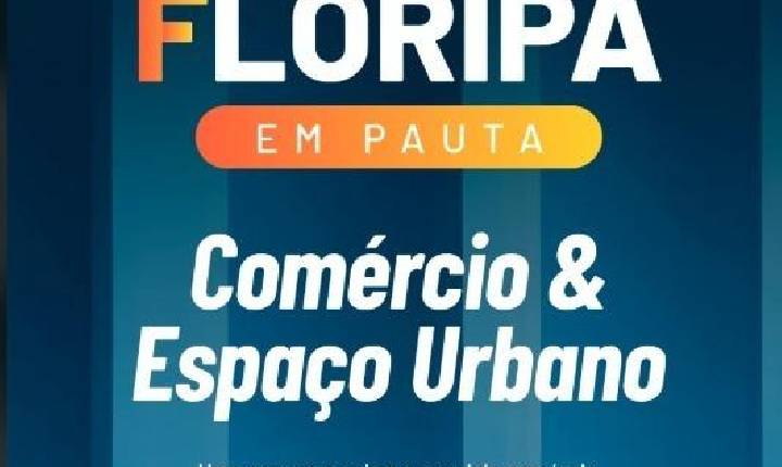 ACIF promove debate sobre o futuro do comércio e do Centro de Florianópolis nesta quinta-feira