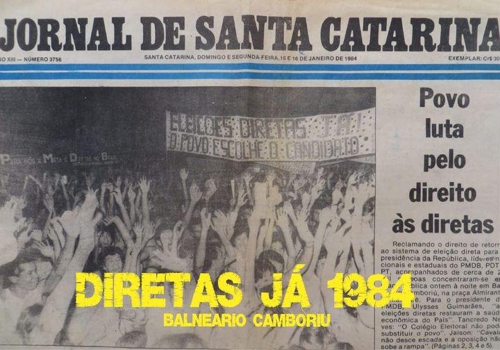 14 de Janeiro de 1984: Há 40 anos Balneário Camboriú recebia o Movimento Diretas-Já